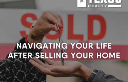 Navigating Life After Selling Your Home in Central and South Texas